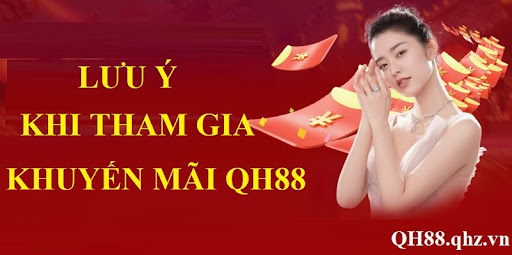 mot-so-luu-y-khi-nguoi-choi-tham-gia-khuyen-mai-qh88